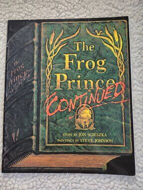 Jon Scieszka The Frog Prince Continued Childrens Picture Book 1991 Scholastic